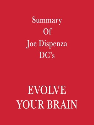 cover image of Summary of Joe Dispenza DC's Evolve Your Brain